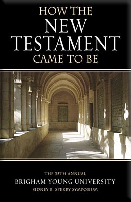 https://rsc.byu.edu/sites/default/files/book/cover/How_the_New_Testament_Came_to_Be.jpg