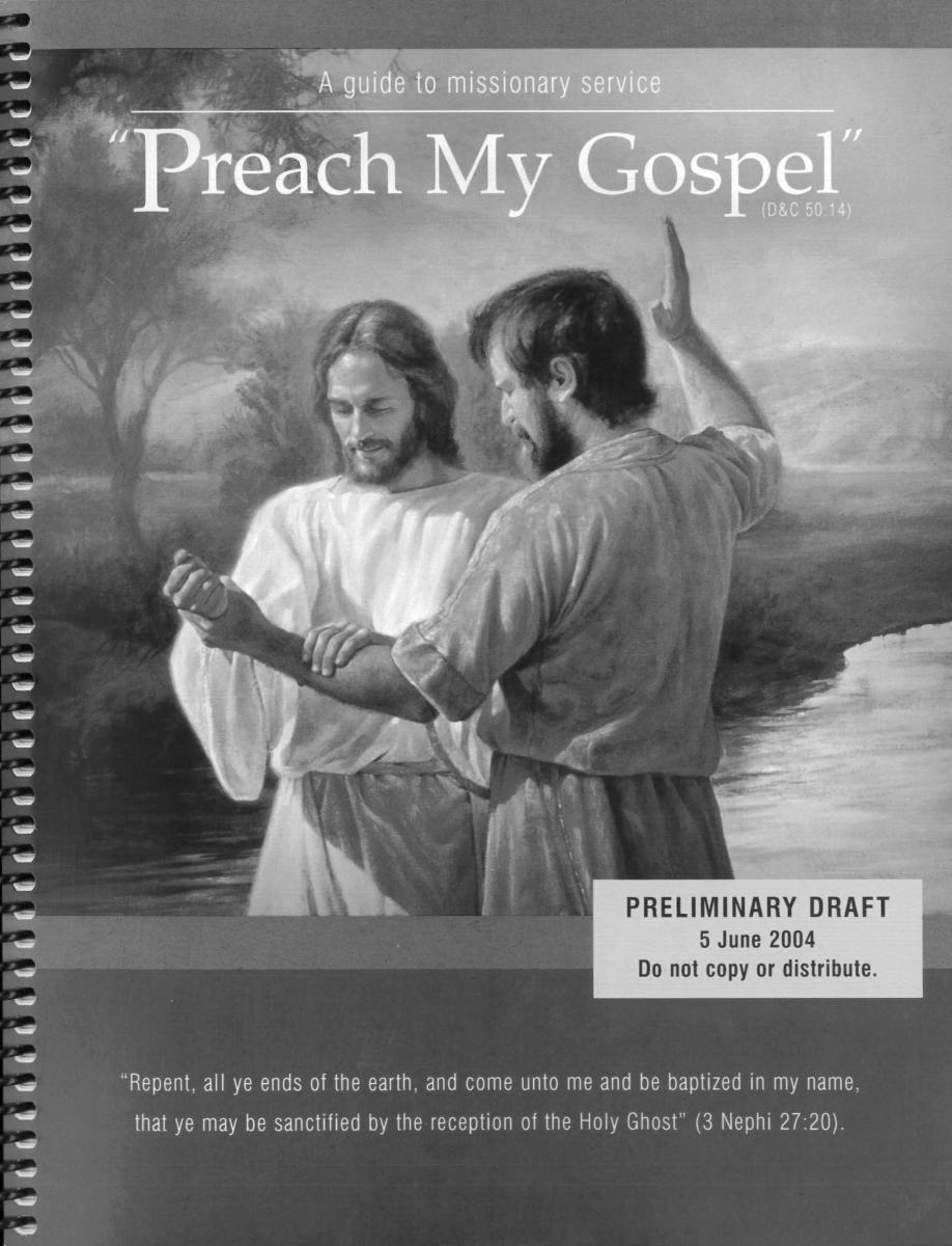 The fourth draft of Preach My Gospel
