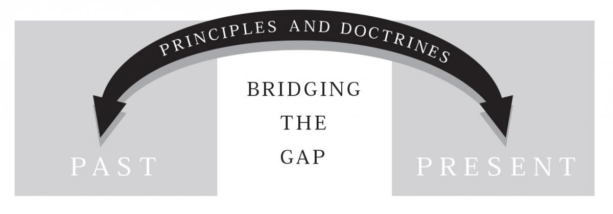 How to combine Principles with Doctrine to bridge the cap from the past to the present