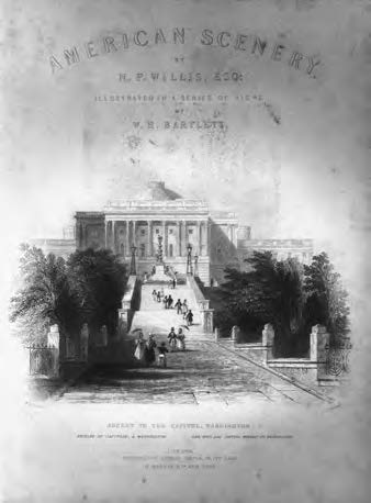 Figure 21. W. H. Bartlett, View of the Capitol at Washington. Nathaniel P. Willis, American Scenery, vol. 1 (London: Virtue, 1840), frontispiece. Library of Congress.