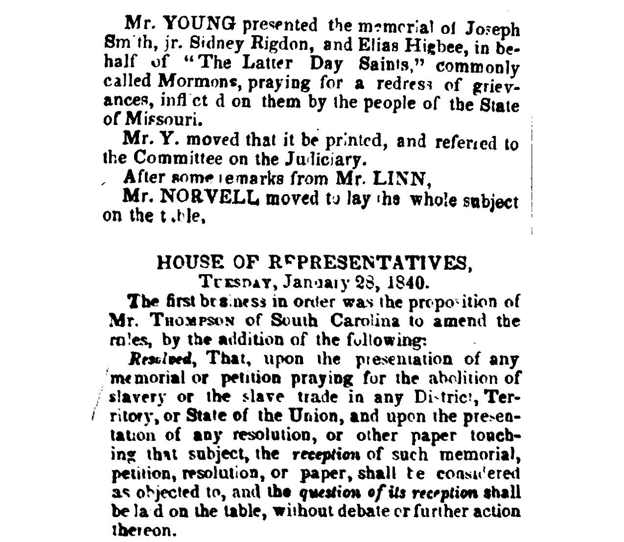 As recorded in the Congressional Globe, Senator Richard Young introduced the Latter-day Saints’ memorial. That same day, the House of Representatives made it even more difficult to consider abolition petitions. Congressional Globe, 28 January 1840, 149, 150. Library of Congress.