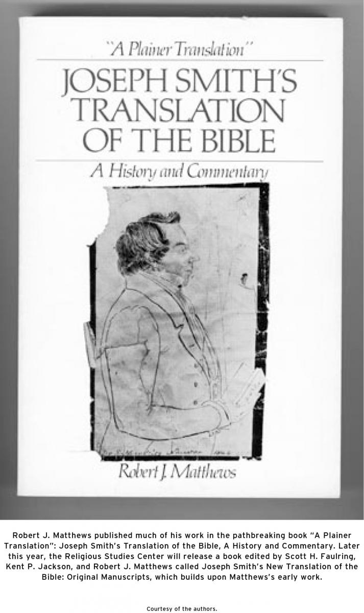 Robert J. Matthews and His Work with the Joseph Smith